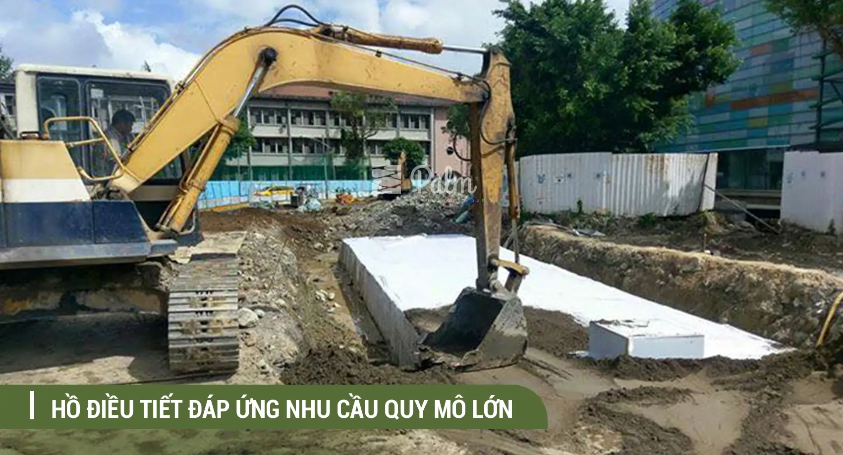 Quy mô bể ngầm đáp ứng được nhu cầu của các dự án lớn